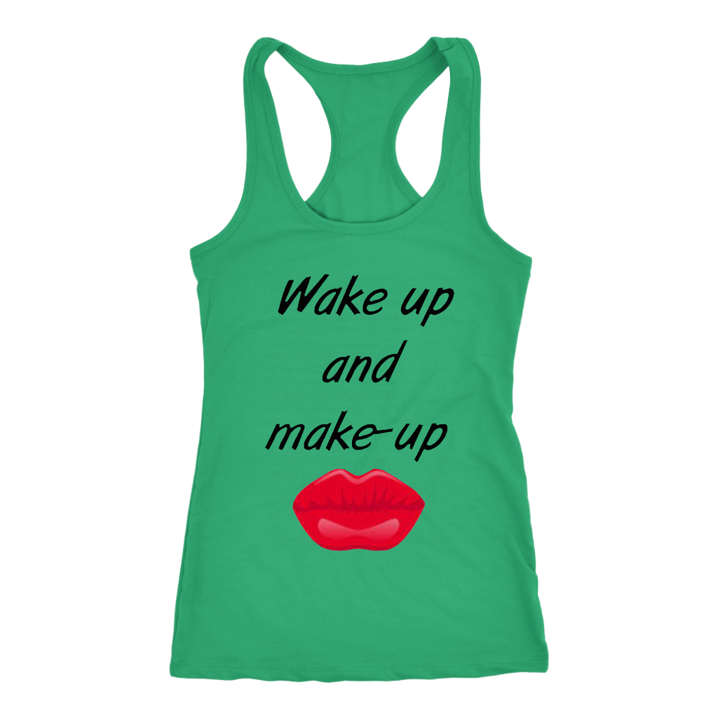 Wake Up And Make Up Tanks - Shop Sassy Chick