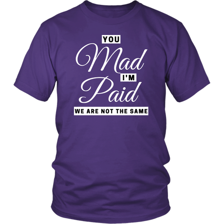 Mad Paid T-Shirt 1 - Shop Sassy Chick