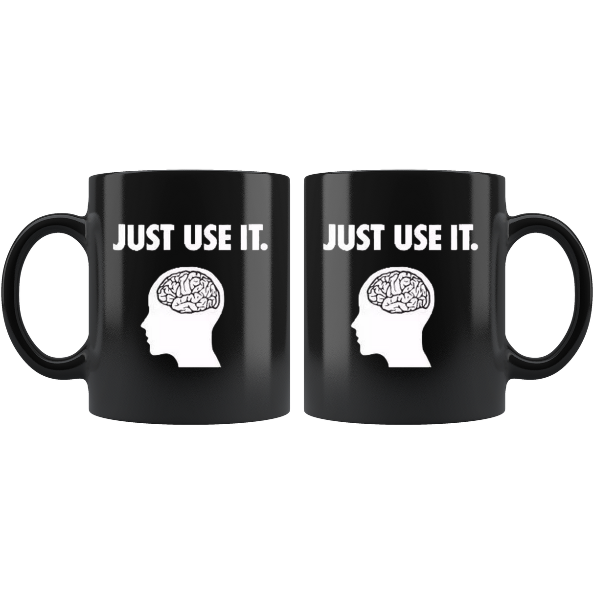 Just Use It Mugs - Shop Sassy Chick