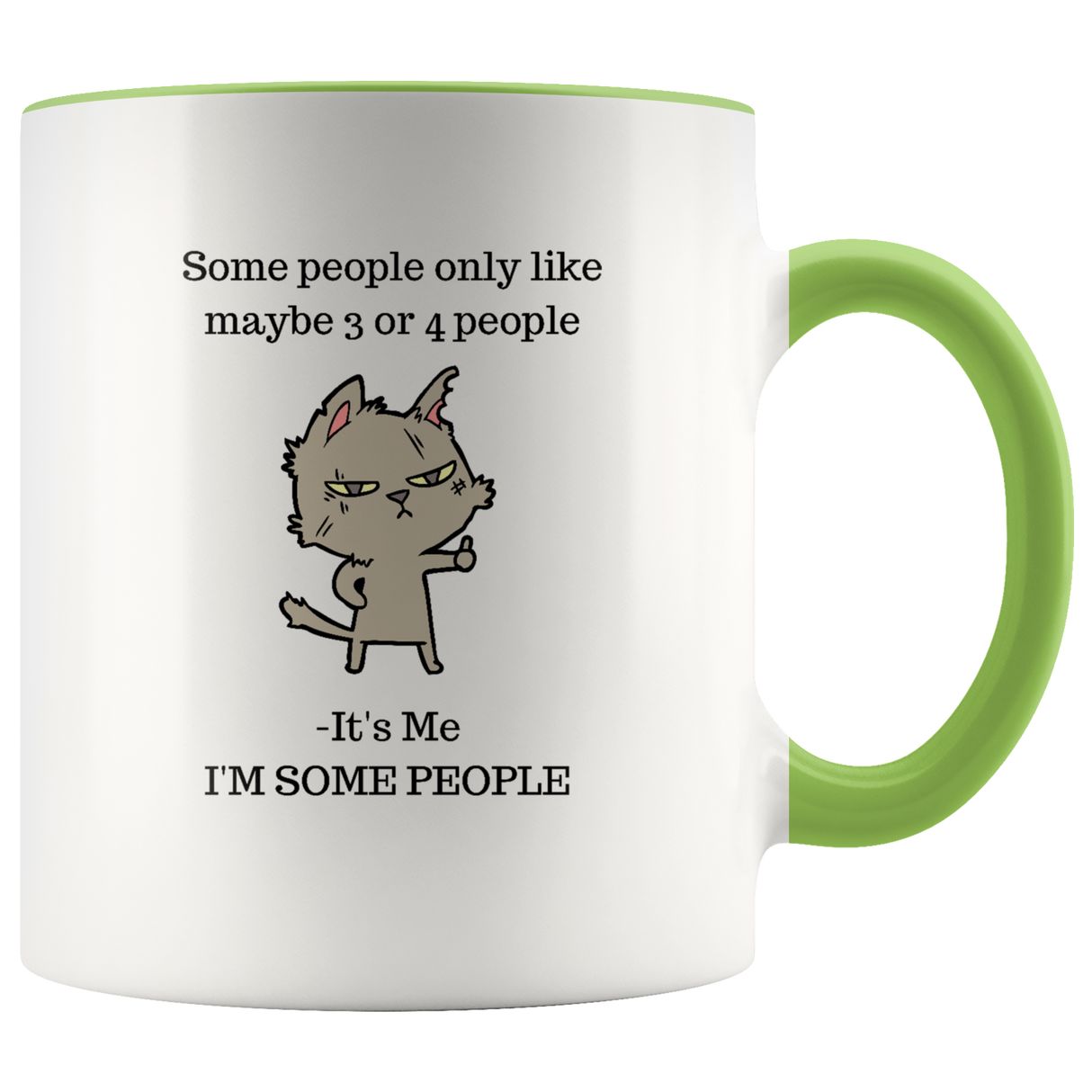 Mug Some People Ceramic Accent Mug - Green | Shop Sassy Chick