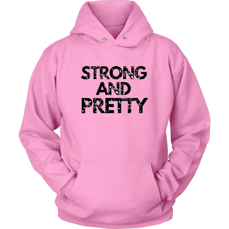 Strong And Pretty Hoodies - Shop Sassy Chick