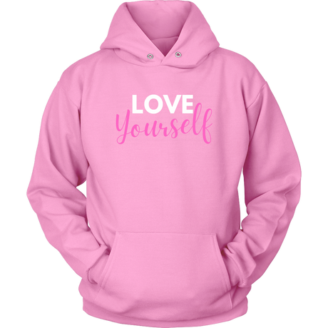 Love Yourself Hoodies - Shop Sassy Chick