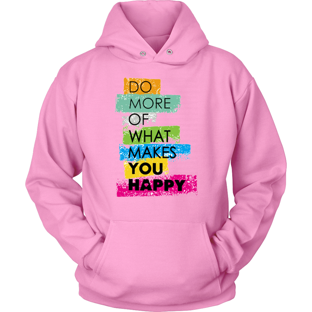 Makes You Happy Hoodies