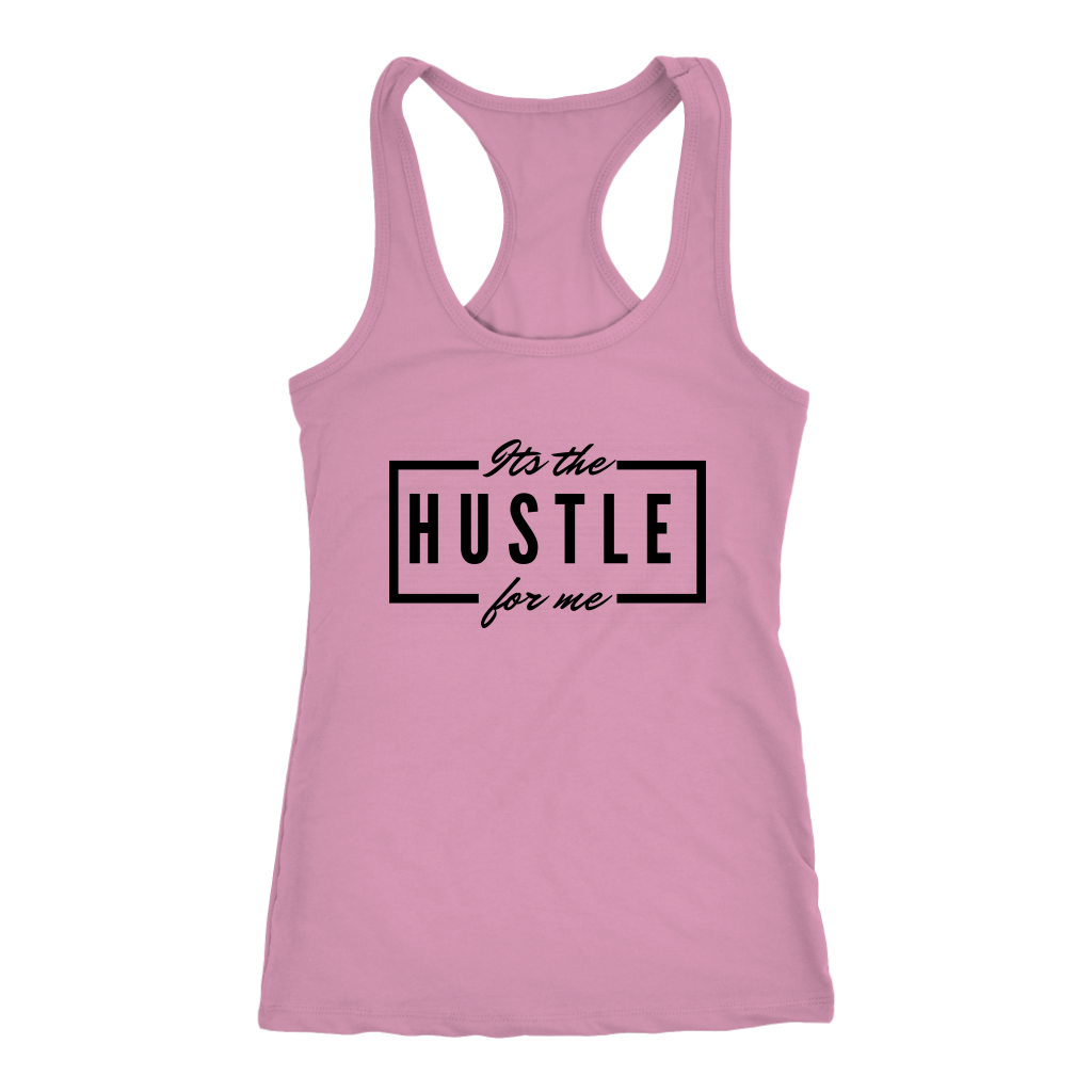 It's The Hustle Tanks