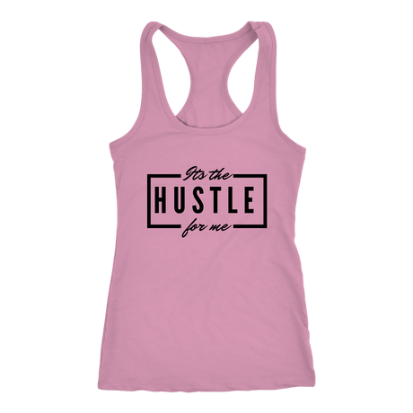 It's The Hustle Tanks