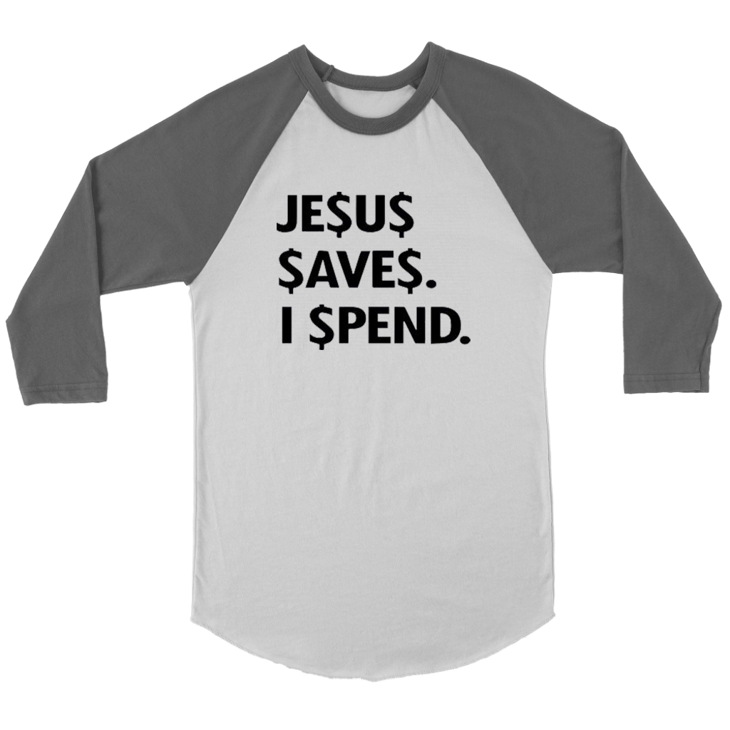 Jesus Save Spend Long Sleeves - Shop Sassy Chick