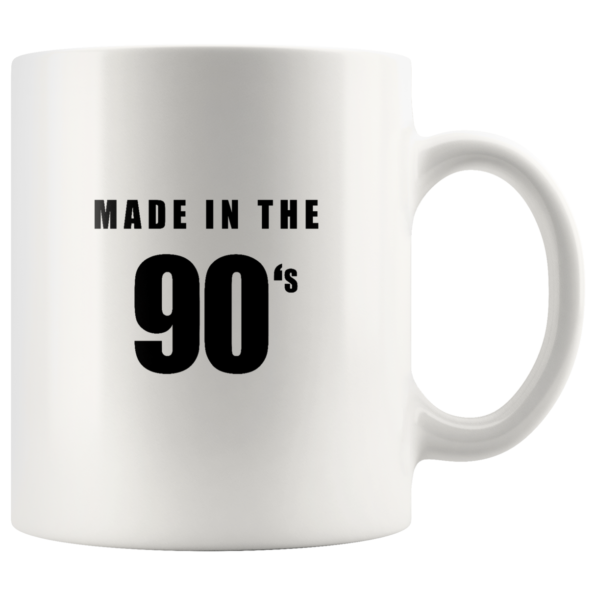 Made In The 90's Mugs - Shop Sassy Chick
