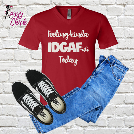 Unisex Feeling IDGAF Sassy Chick Logo