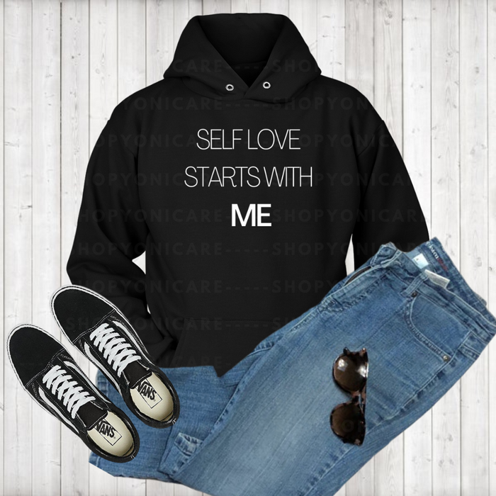 Self Love Starts With Me Hoodies - Shop Sassy Chick 