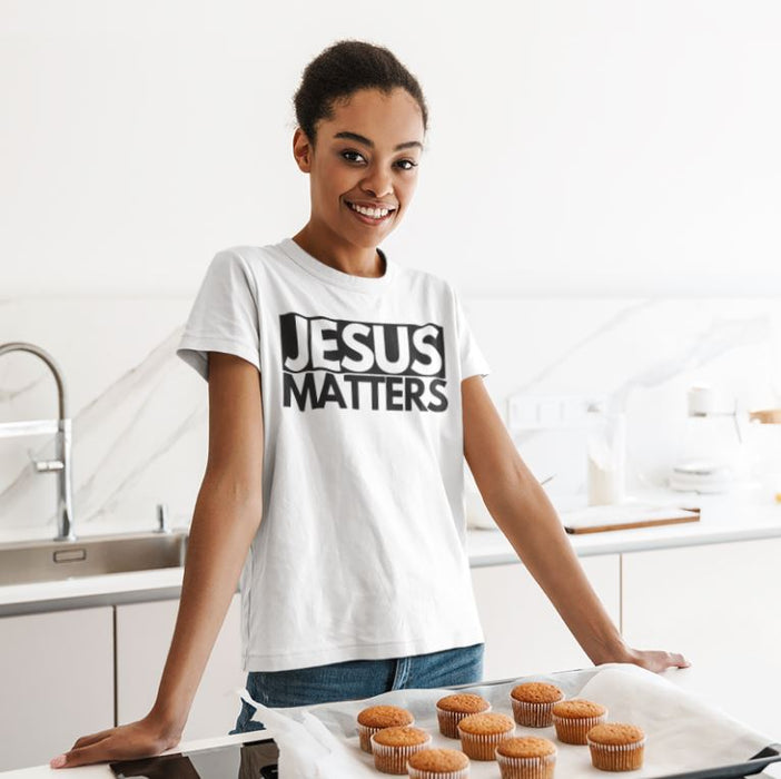 Jesus Matters T-Shirt - Shop Sassy Chick 
