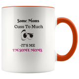 Mug Some Moms Cuss Ceramic Accent Mug - Orange | Shop Sassy Chick
