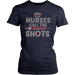Nurses Call the Shots Women's Unisex T-Shirt - Navy | Shop Sassy Chick