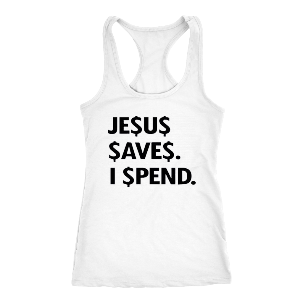 Jesus Save Spend Tanks - Shop Sassy Chick 