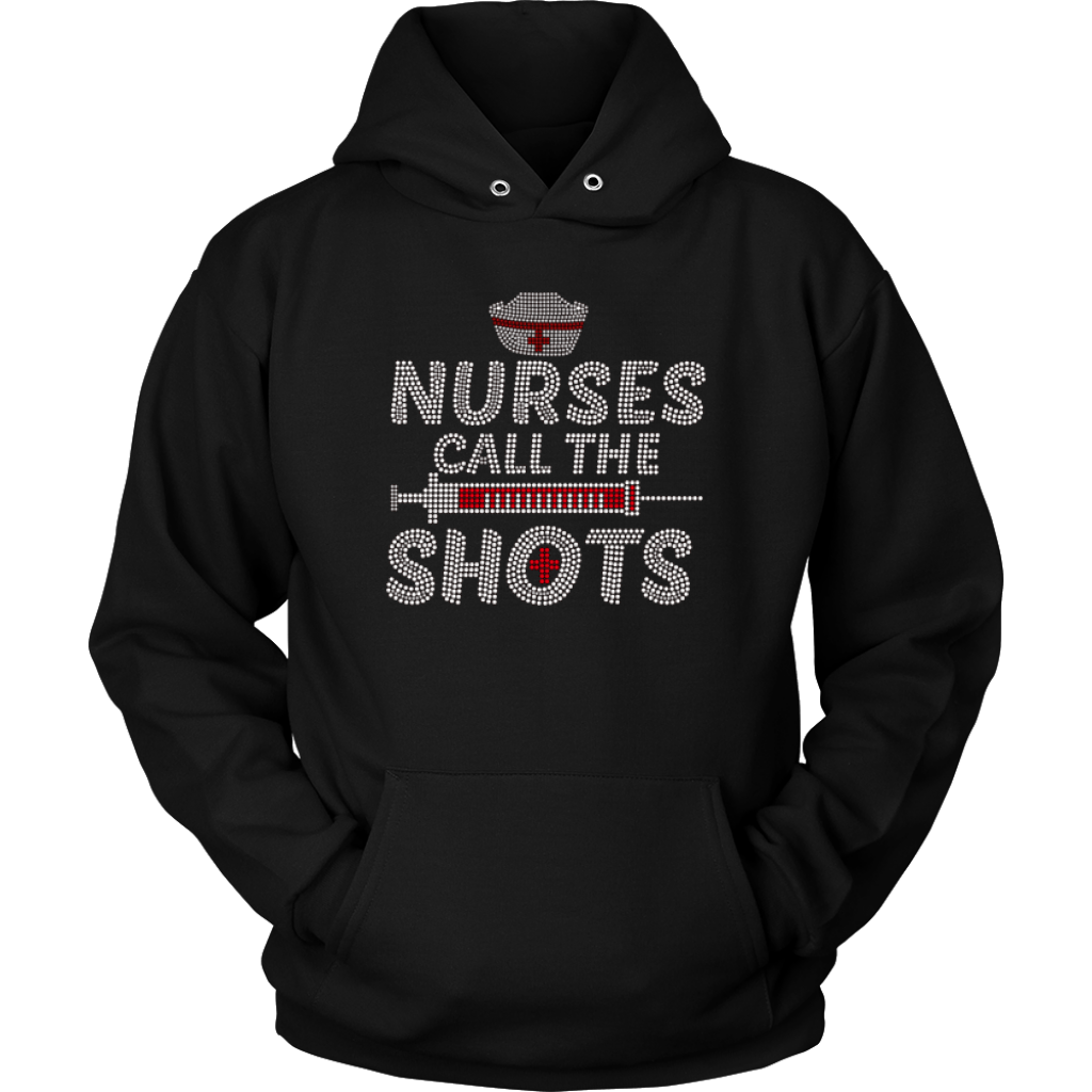 Nurses Call The Shots Hoodie