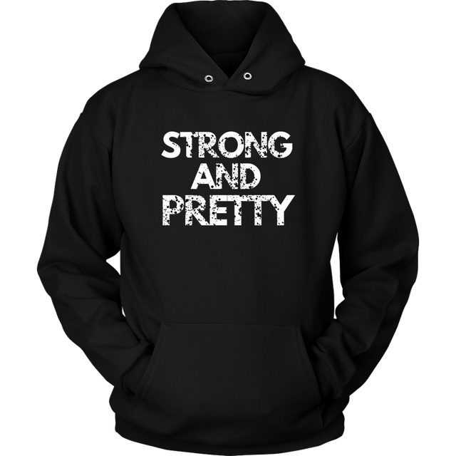 Strong And Pretty 1 Hoodies - Shop Sassy Chick 