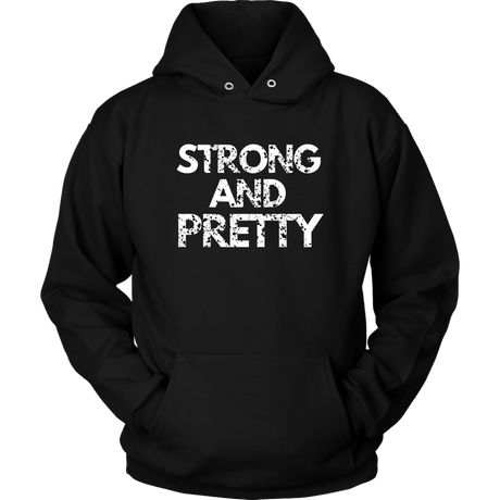 Strong And Pretty 1 Hoodies - Shop Sassy Chick 