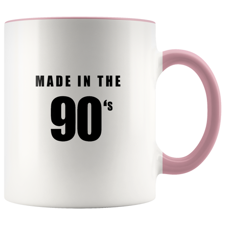 Made In The 90's Mugs - Shop Sassy Chick 