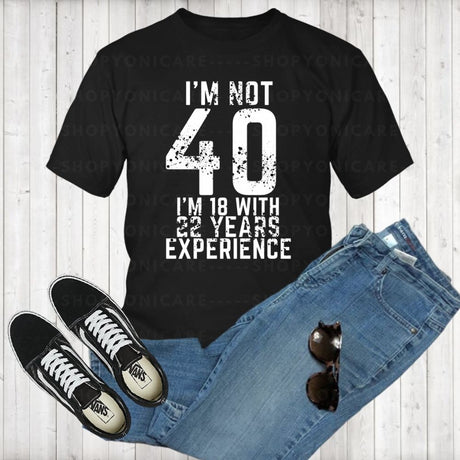 I'm Not 40 T-Shirt - Shop Sassy Chick 