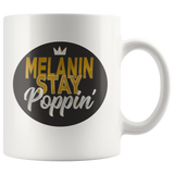 Melanin Stay Poppin' Coffee Mug - Shop Sassy Chick 