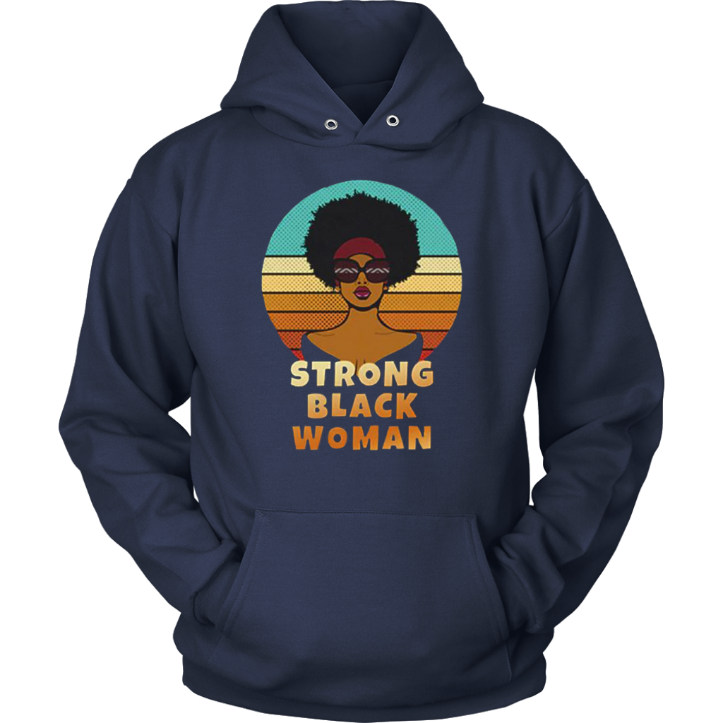 Strong Black Woman Hoodies - Shop Sassy Chick 