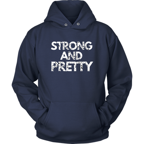 Strong And Pretty 1 Hoodies - Shop Sassy Chick 