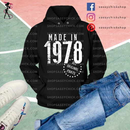 Made In 1978 Hoodies - Shop Sassy Chick 