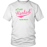 I Am Healed T-Shirt - Shop Sassy Chick 