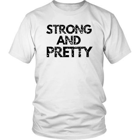 Strong And Pretty T-Shirt 1 - Shop Sassy Chick 