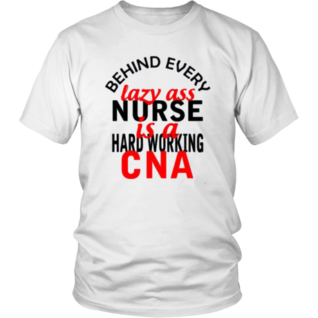 Behind Every Nurse T-Shirt - Shop Sassy Chick 