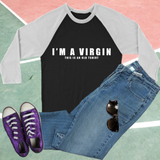 I'm A Virgin Long Sleeves - Shop Sassy Chick 