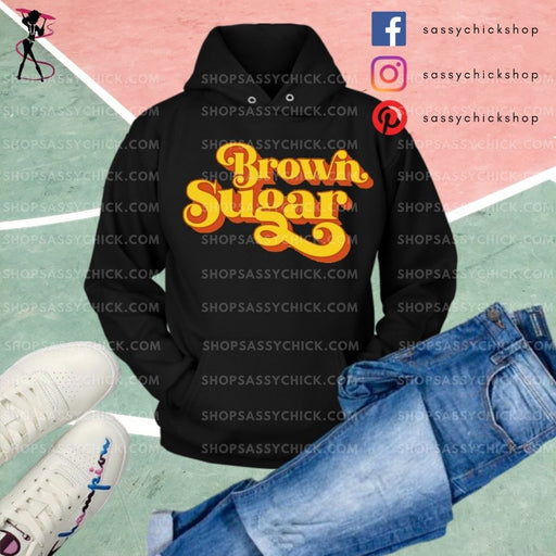 Brown Sugar Hoodies - Shop Sassy Chick 
