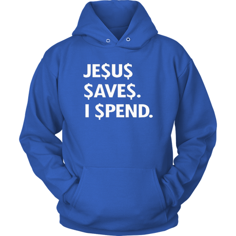 Jesus Save Spend Hoodies - Shop Sassy Chick 