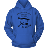 Really Tired Hoodies