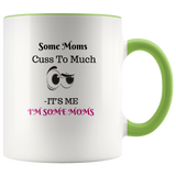 Mug Some Moms Cuss Ceramic Accent Mug - Green | Shop Sassy Chick