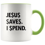 Jesus Save Spend Mugs - Shop Sassy Chick 