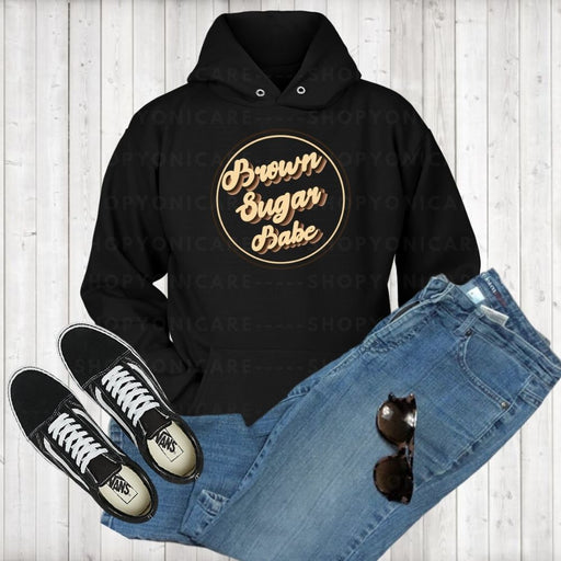Brown Sugar Babe Hoodies - Shop Sassy Chick 