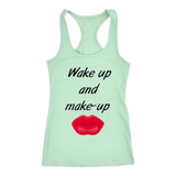 Wake Up And Make Up Tanks - Shop Sassy Chick 