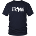 Strong T-Shirt - Shop Sassy Chick 