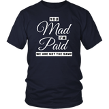Mad Paid T-Shirt 1 - Shop Sassy Chick 