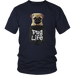 PUG LIFE T-Shirt - Shop Sassy Chick 