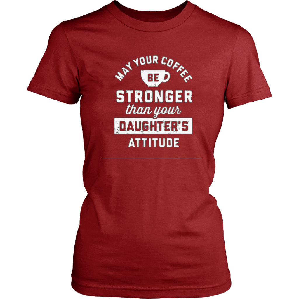 May your Coffee Be Strong - Shop Sassy Chick 
