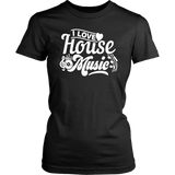 I Love House Music T-Shirt - Shop Sassy Chick 