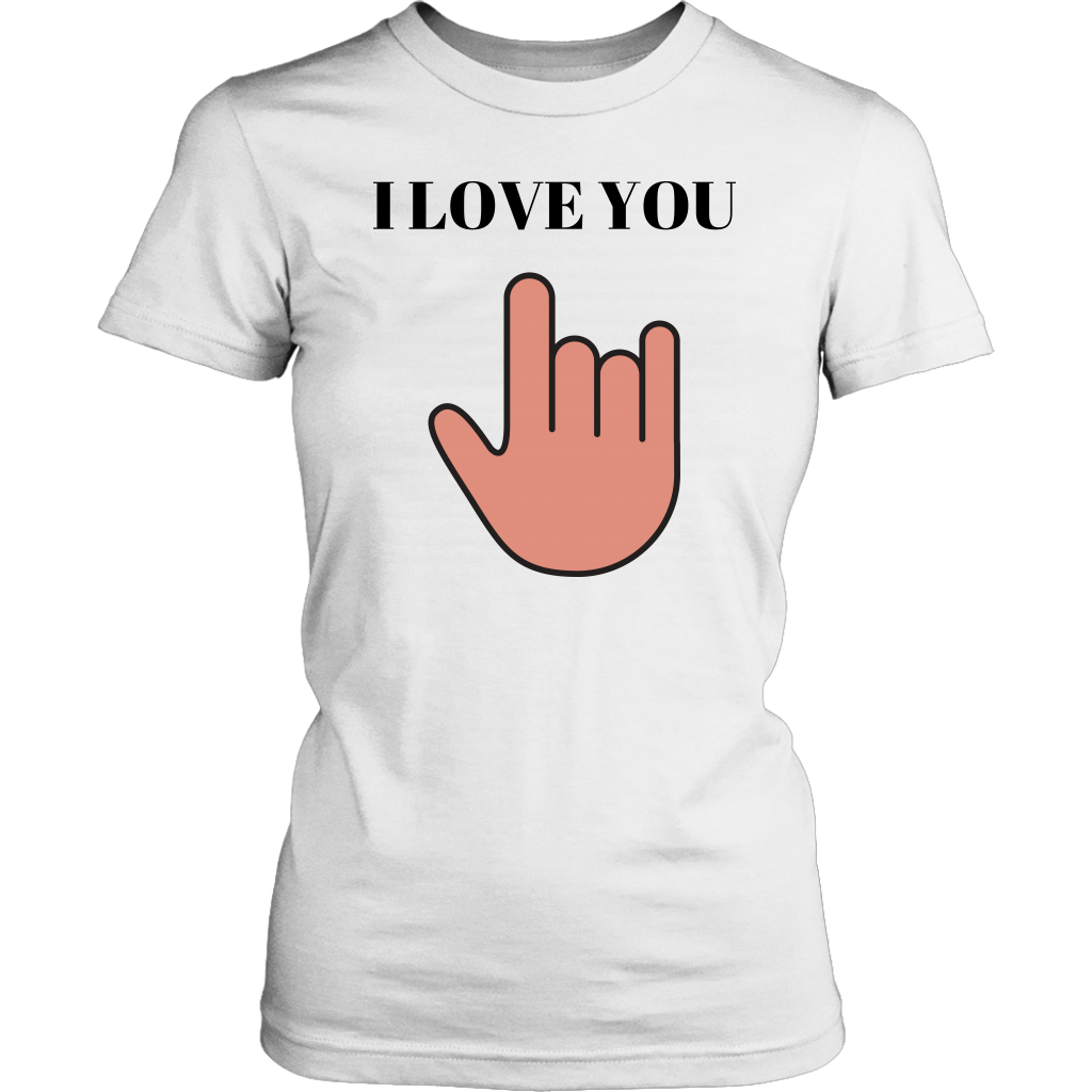 I Love You Women's Unisex T-Shirt - White | Shop Sassy Chick