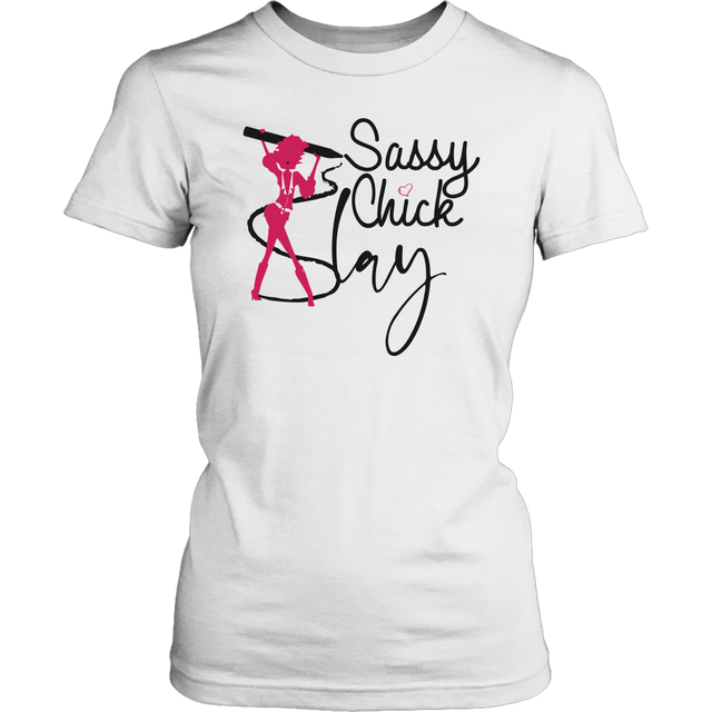 Sassy Chick Slay Women's Unisex T-Shirt - White | Shop Sassy Chick