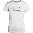 Mug Thou Shall Not Try Me Women's Unisex T-Shirt - White | Shop Sassy Chick