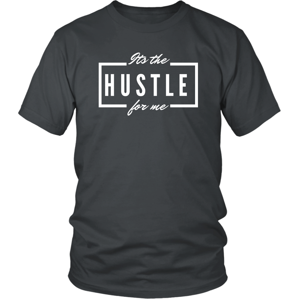 It's the Hustle T-Shirt 1 - Shop Sassy Chick 
