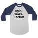 Jesus Save Spend Long Sleeves - Shop Sassy Chick 