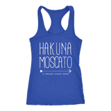 Hakuna Moscato Tanks - Shop Sassy Chick 