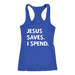 Jesus Save Spend Tanks - Shop Sassy Chick 