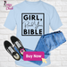 Girl Read Your Bible T-Shirt